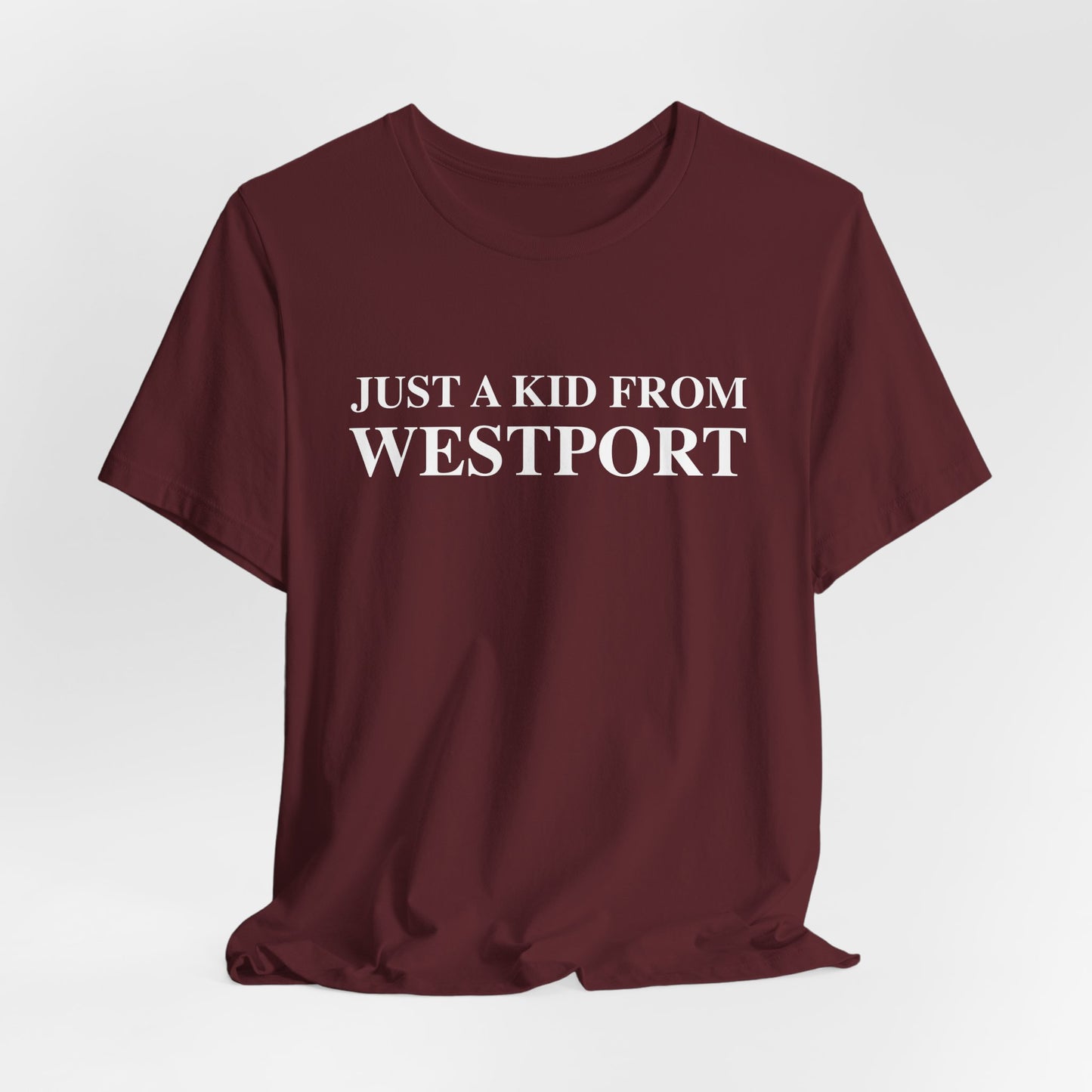 Just a kid from Westport Unisex Jersey Short Sleeve T-Shirt