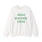 I Really Really Miss Easton Unisex Heavy Blend™ Crewneck Sweatshirt
