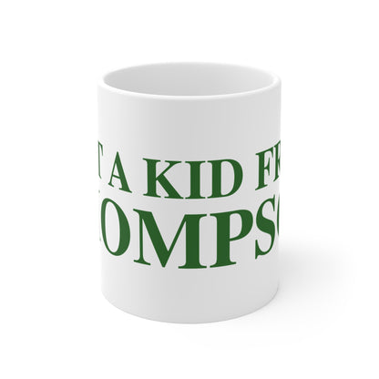 Just a kid from Thompson Mug 11oz