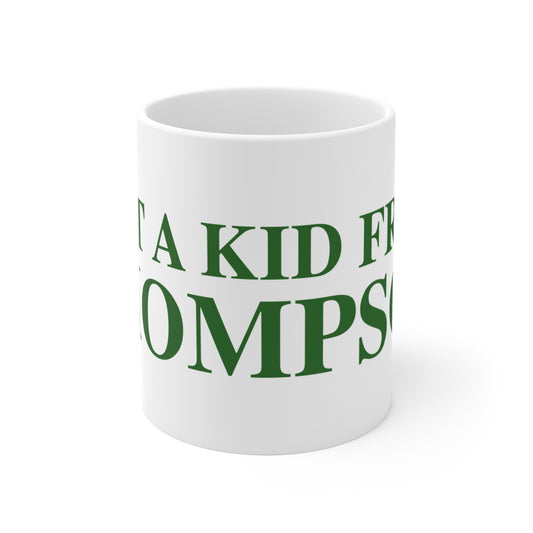 Just a kid from Thompson Mug 11oz