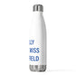 I Really Really Miss Brookfield 20oz Insulated Bottle