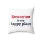 Rowayton is My Happy Place Spun Polyester Square Pillow
