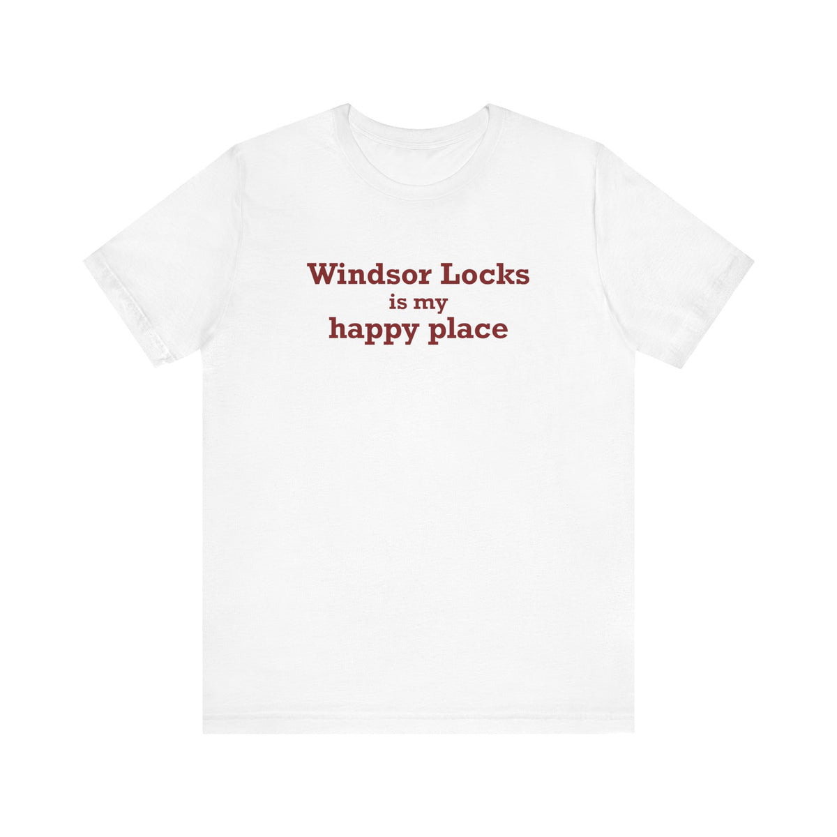 Windsor Locks is My Happy Place Unisex Jersey Short Sleeve T-Shirt