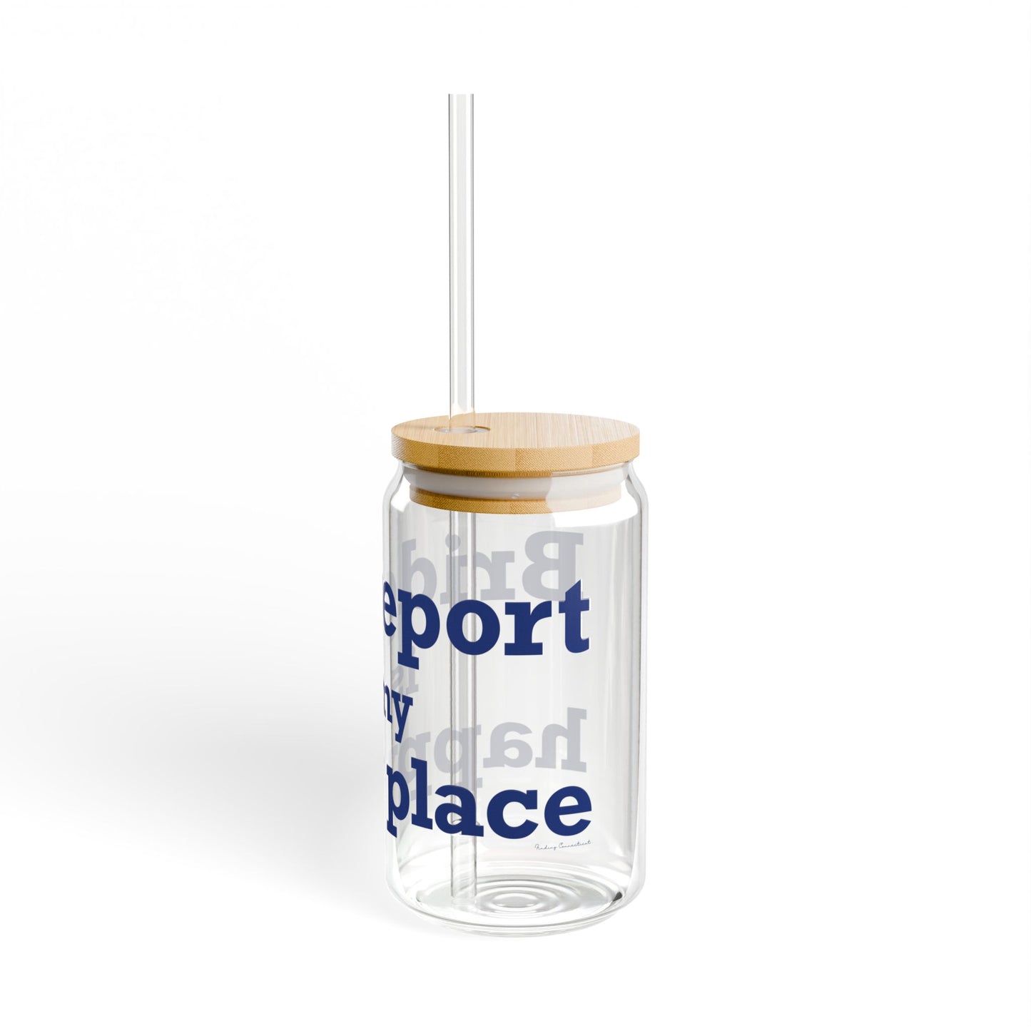 Bridgeport Is My Happy Place Sipper Glass, 16oz