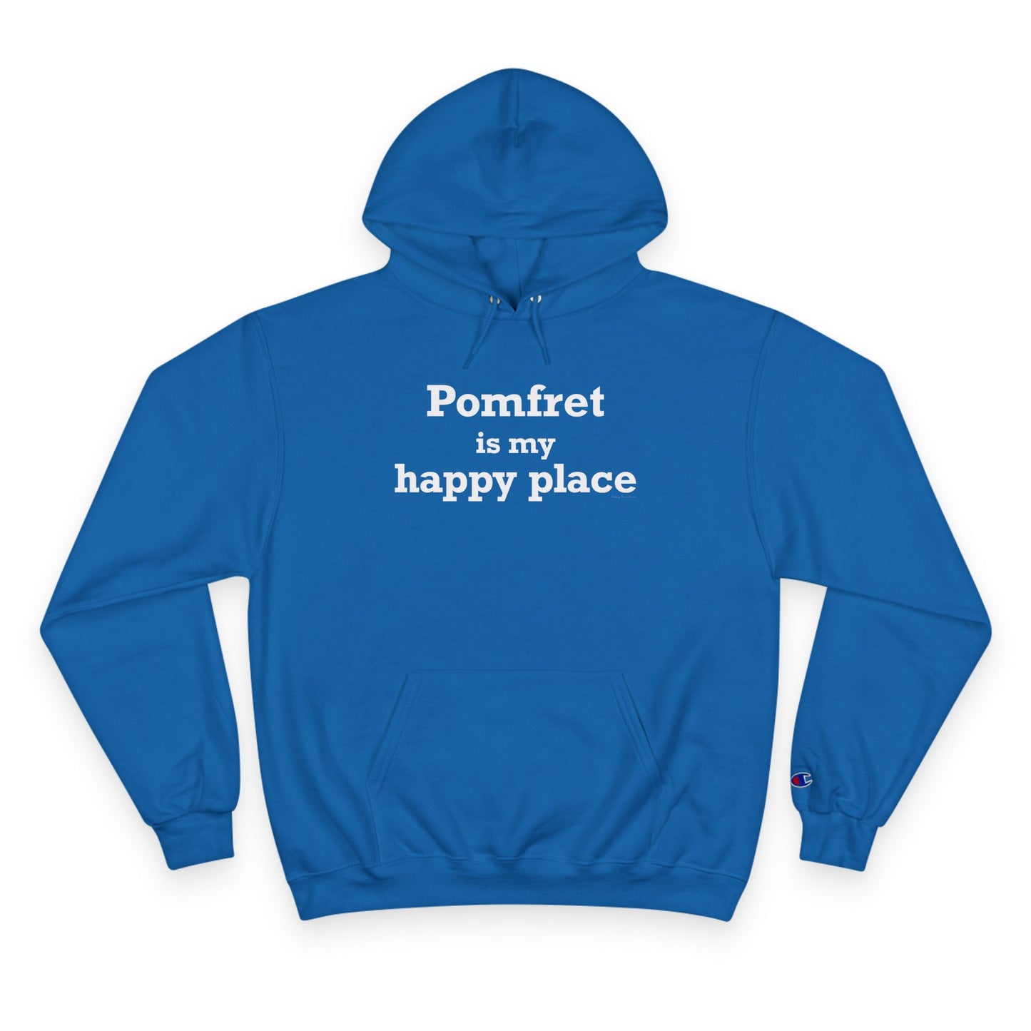 Pomfret is My Happy Place Champion Hoodie
