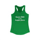 Sasco Hill is My Happy Place Women's Ideal Racerback Tank Top