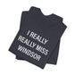 I Really Really Miss Windsor Unisex Jersey Short Sleeve Tee