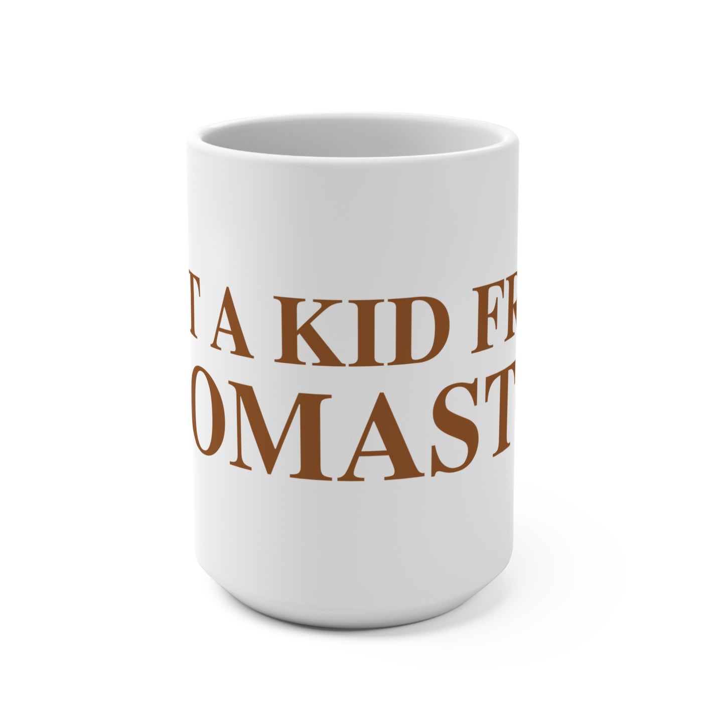 Just a kid from Thomaston Mug 15oz