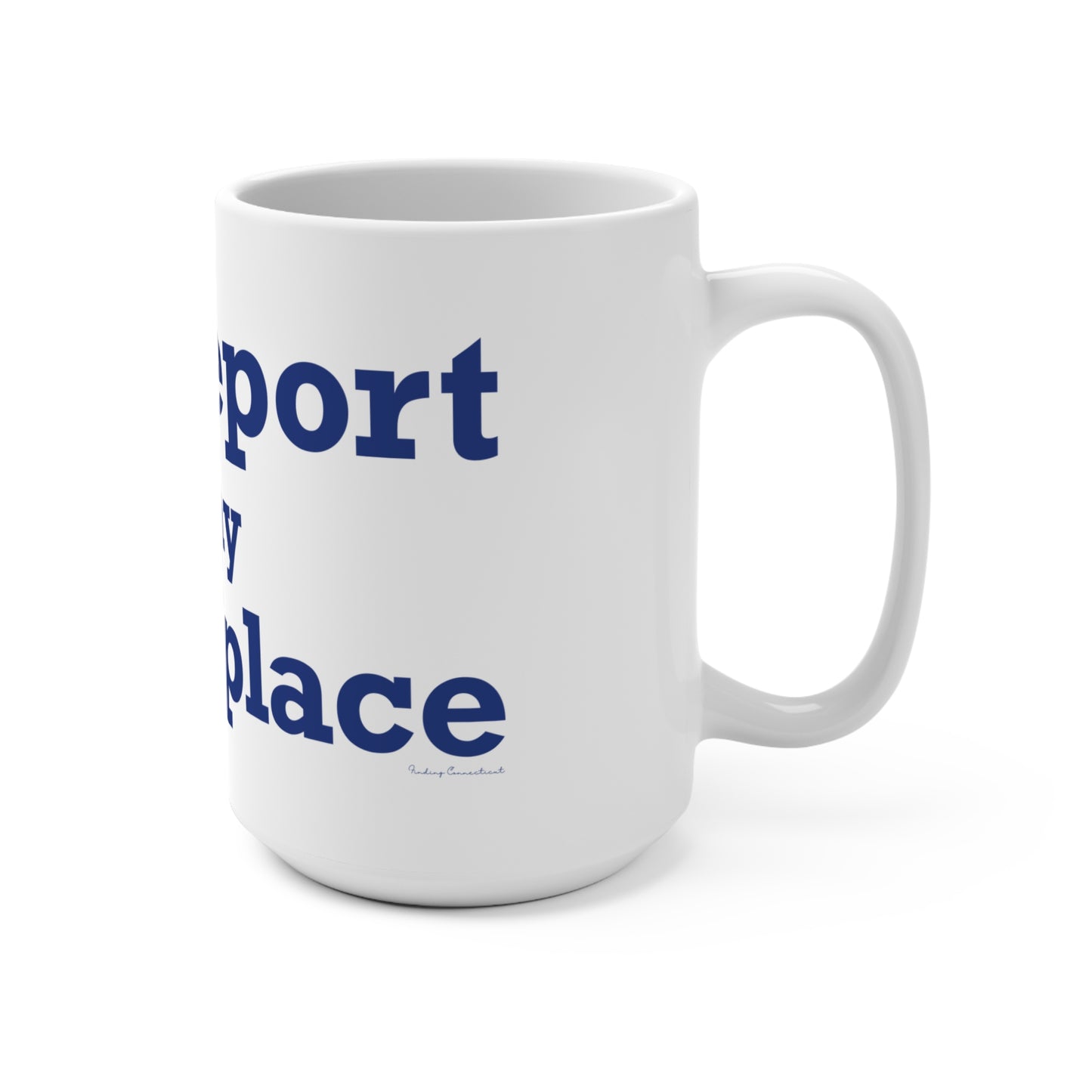 Bridgeport Is My Happy Place Mug 15oz