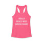 I Really Really Miss Greens Farms Women's Ideal Racerback Tank Top