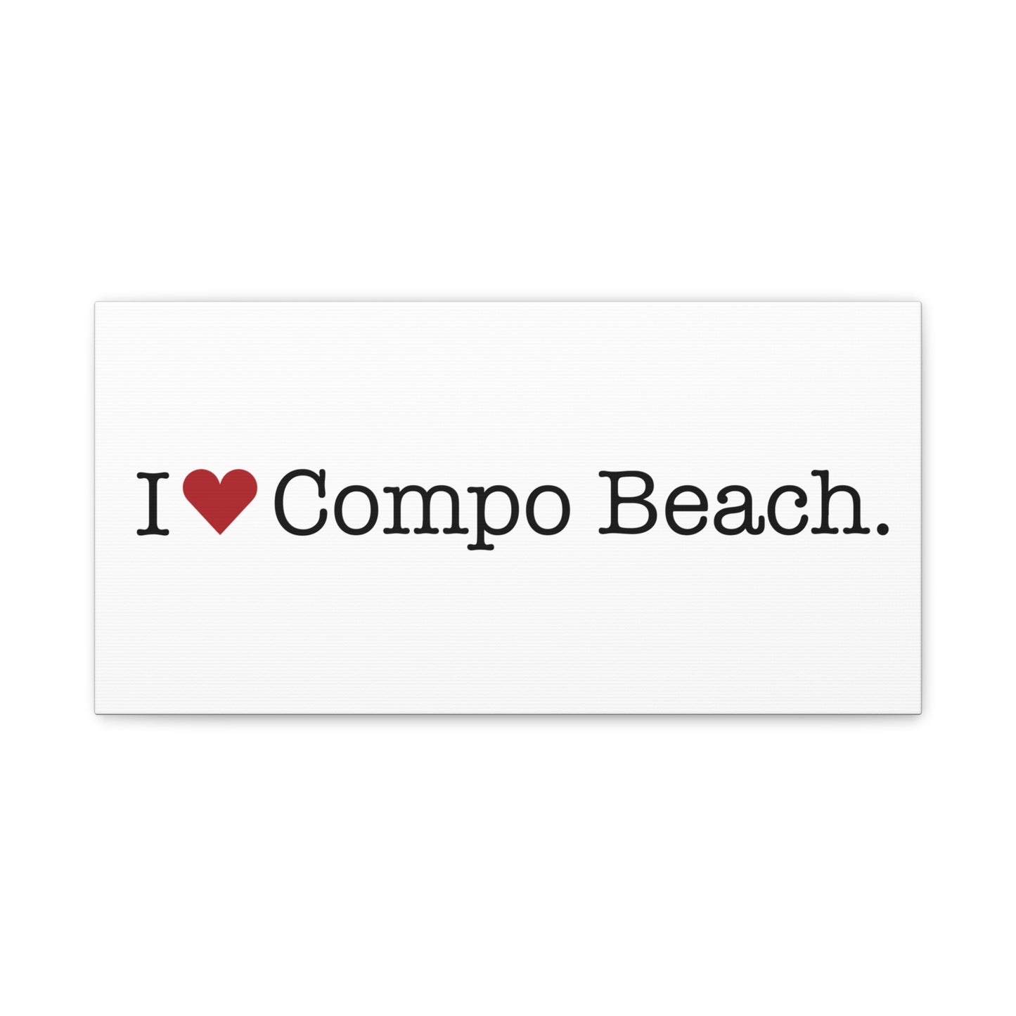 I Heart Compo Beach. Matte Canvas, Stretched, 1.25"