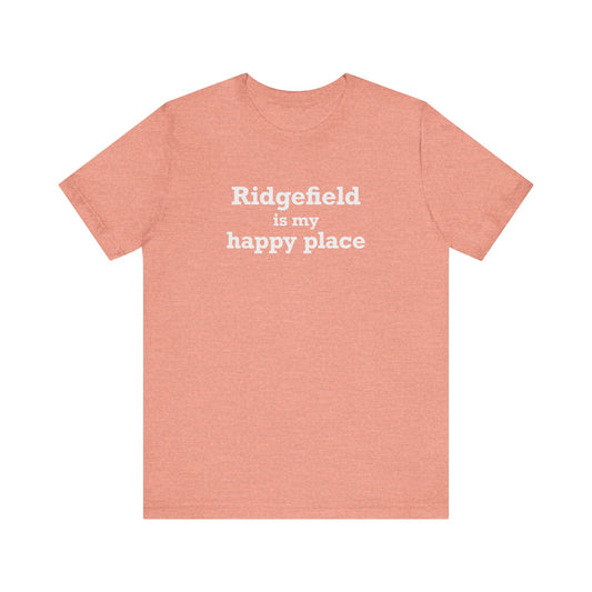 Ridgefield Is My Happy Place Unisex Jersey Short Sleeve T-Shirt