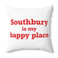 Southbury is My Happy Place Polyester Square Pillow