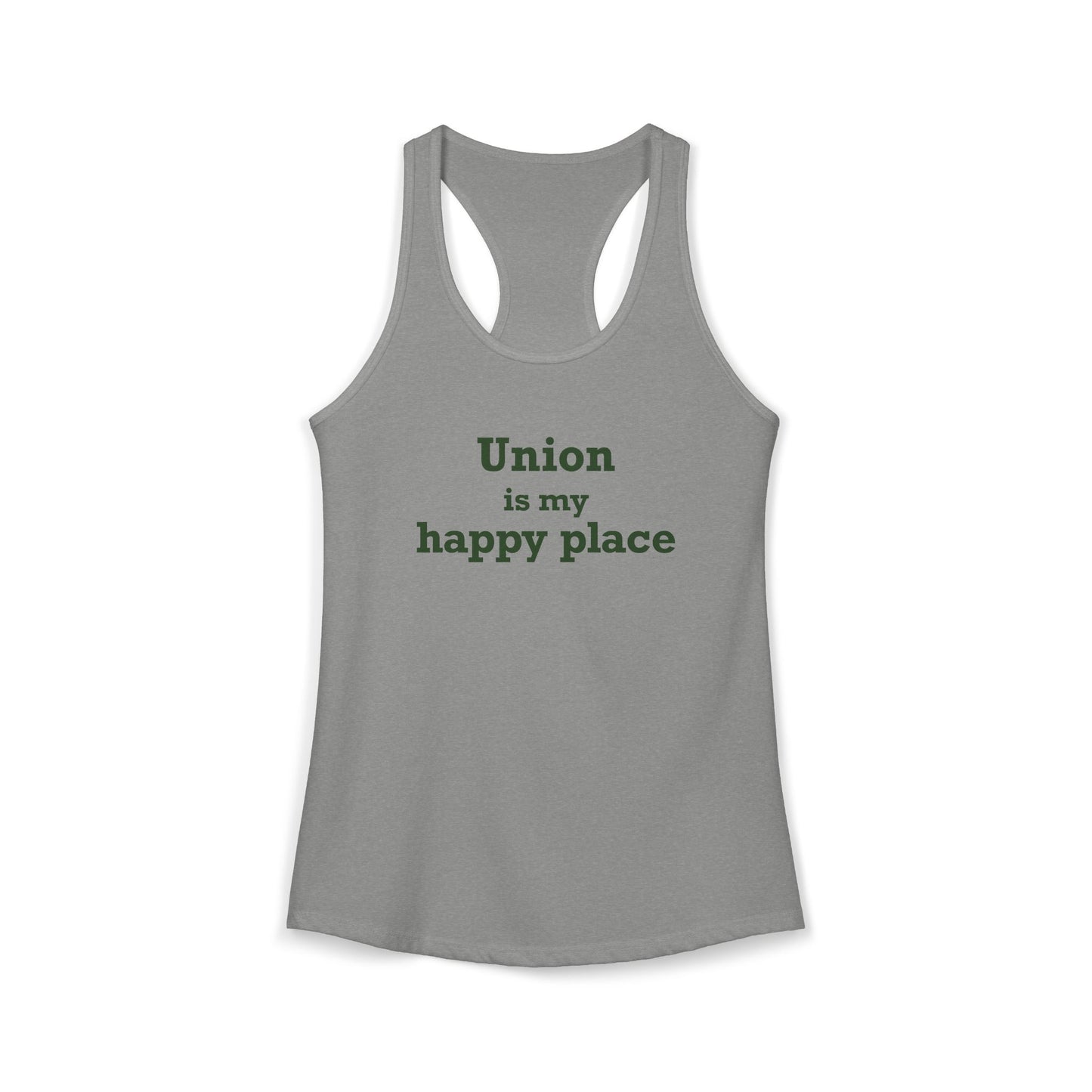 Union is My Happy Place Women's Ideal Racerback Tank Top
