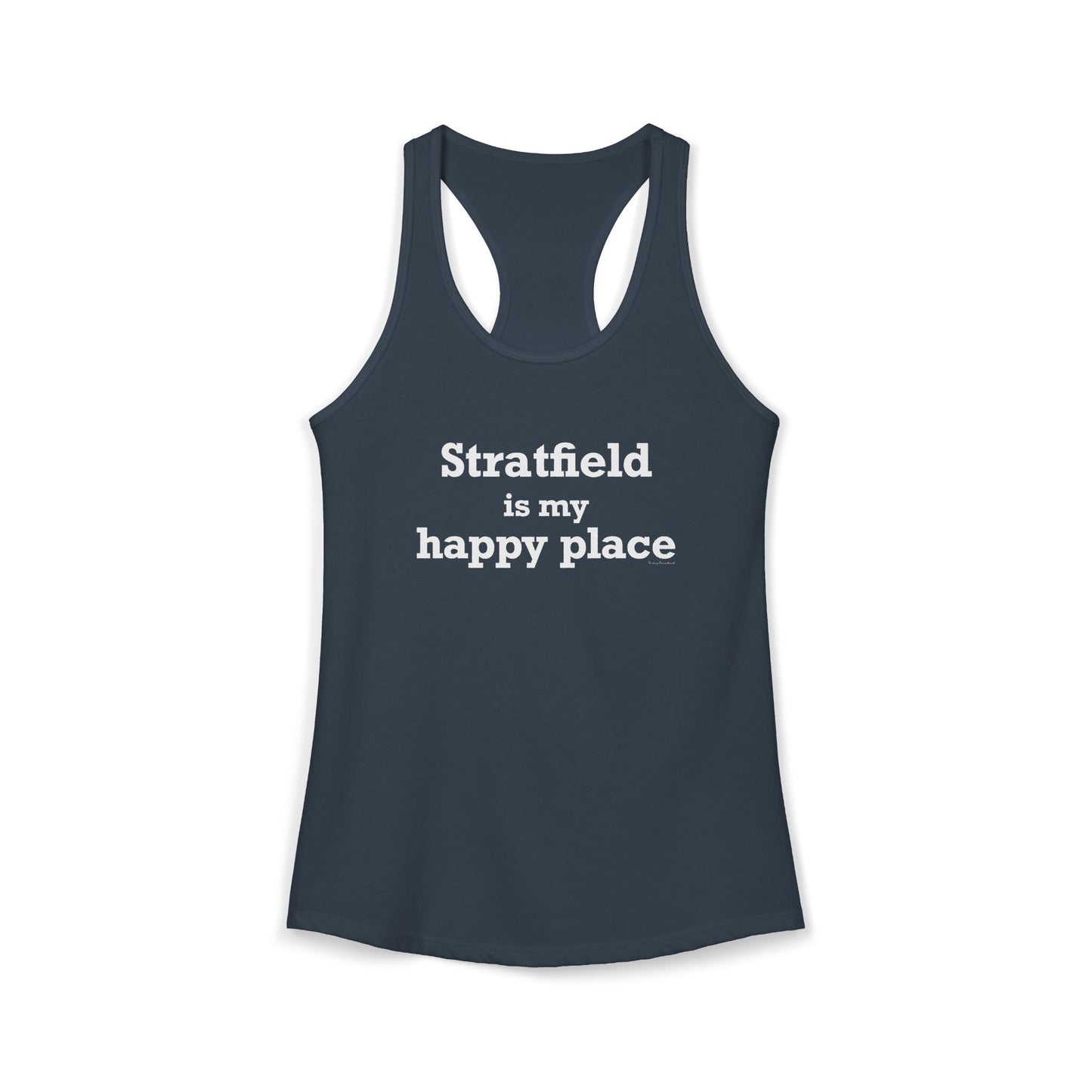 Stratfield Is My Happy Place Women's Ideal Racerback Tank
