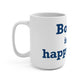 Bozrah is My Happy Place Mug 15oz