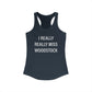 I Really Really Miss Woodstock Women's Ideal Racerback Tank Top