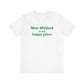 New Milford is My Happy Place Unisex Jersey Short Sleeve T-Shirt