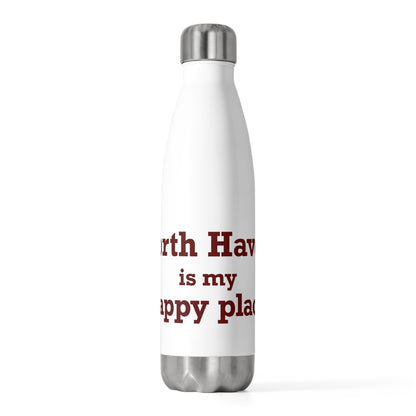 North Haven is My Happy Place 20 oz Insulated Bottle