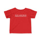 Just a kid from North Stonington Infant Fine Jersey T-Shirt