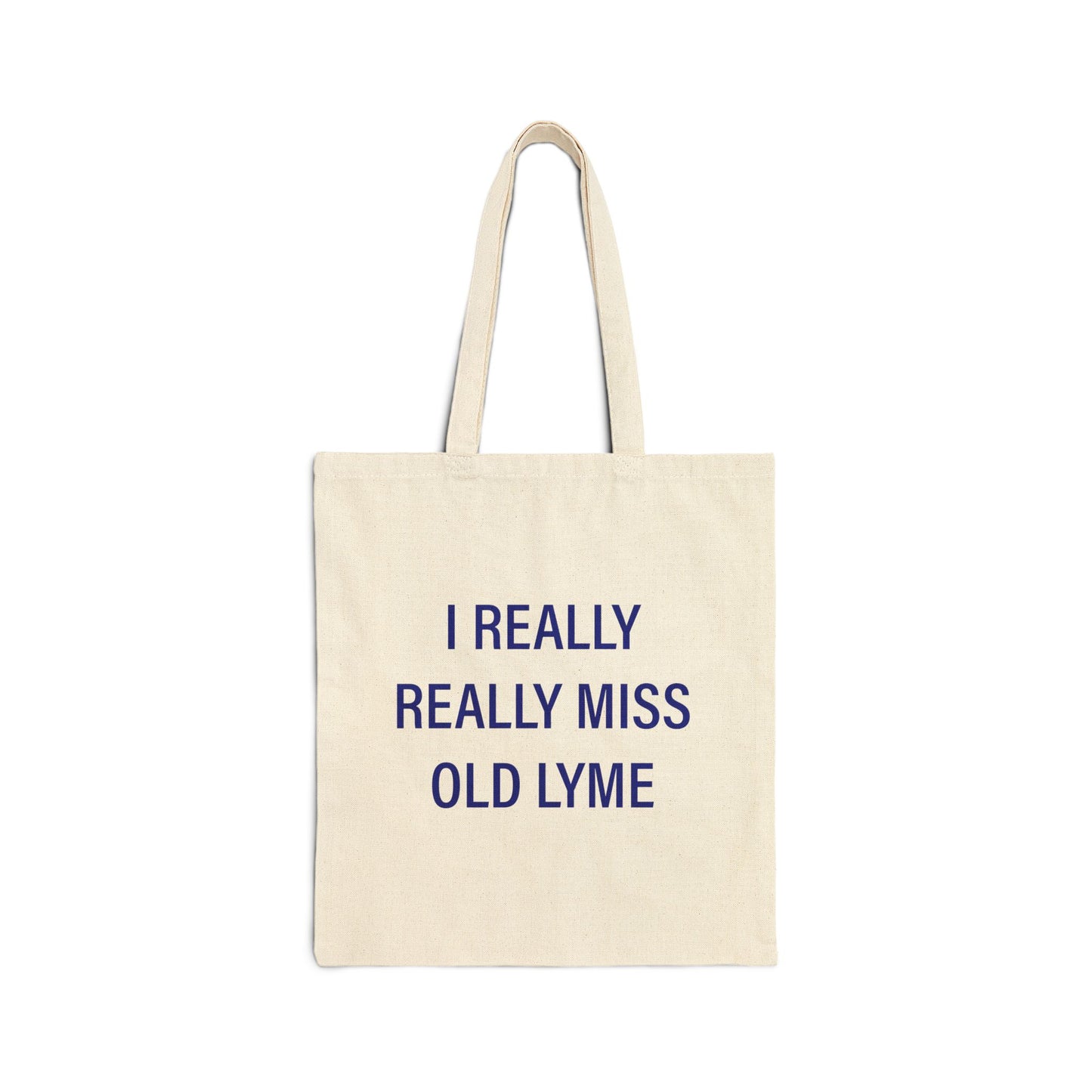 I Really Really Miss Old Lyme Cotton Canvas Tote Bag