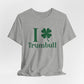 I Clover Trumbull (Green) Unisex Jersey Short Sleeve Tee