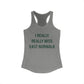 I Really Really Miss East Norwalk Women's Ideal Racerback Tank Top