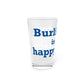 Burlington is My Happy Place  Pint Glass, 16oz