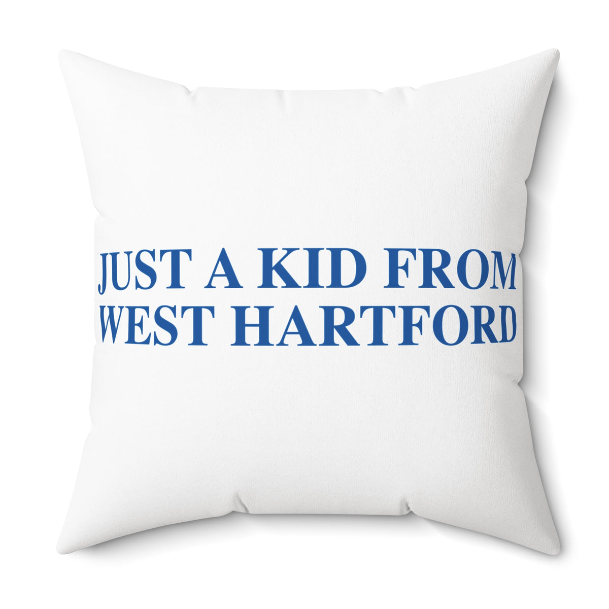 Just a kid from West Hartford Polyester Square Pillow