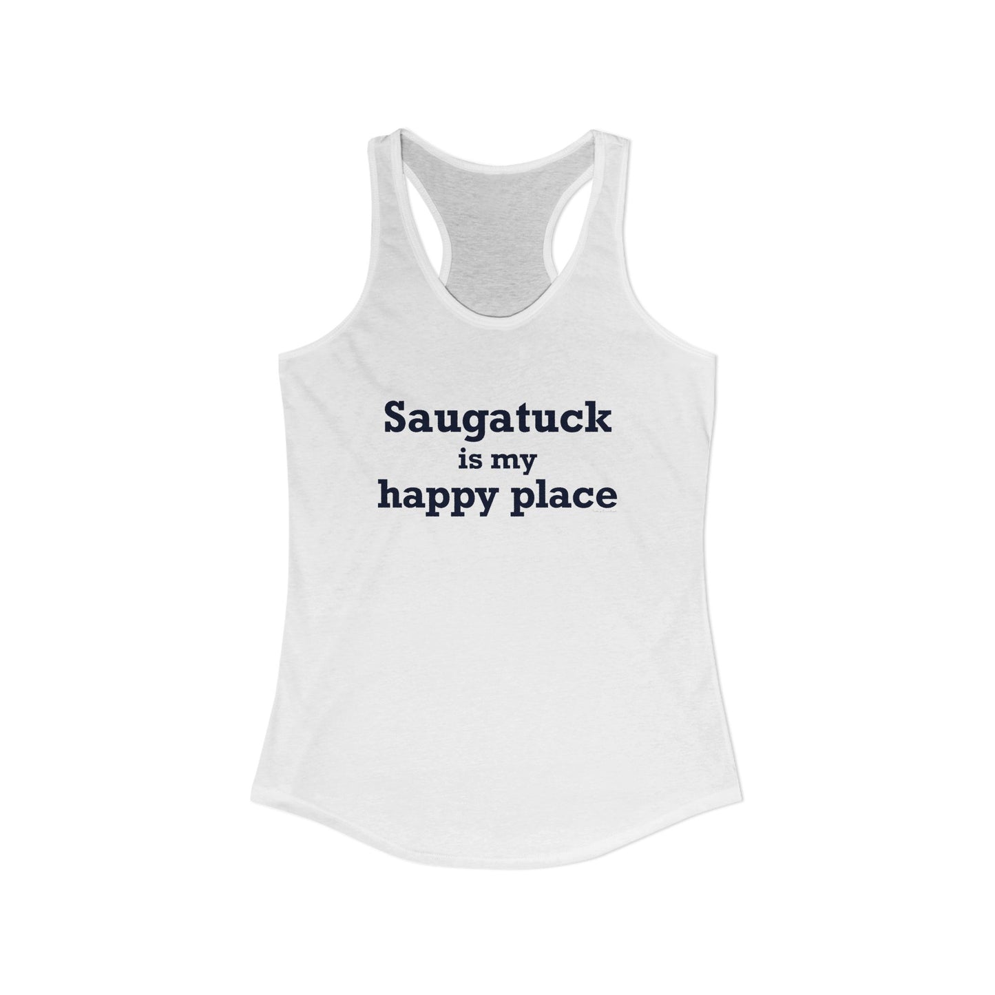 Saugatuck Is My Happy Place Women's Ideal Racerback Tank Top