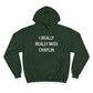 I Really Really Miss Chaplin Champion Hoodie