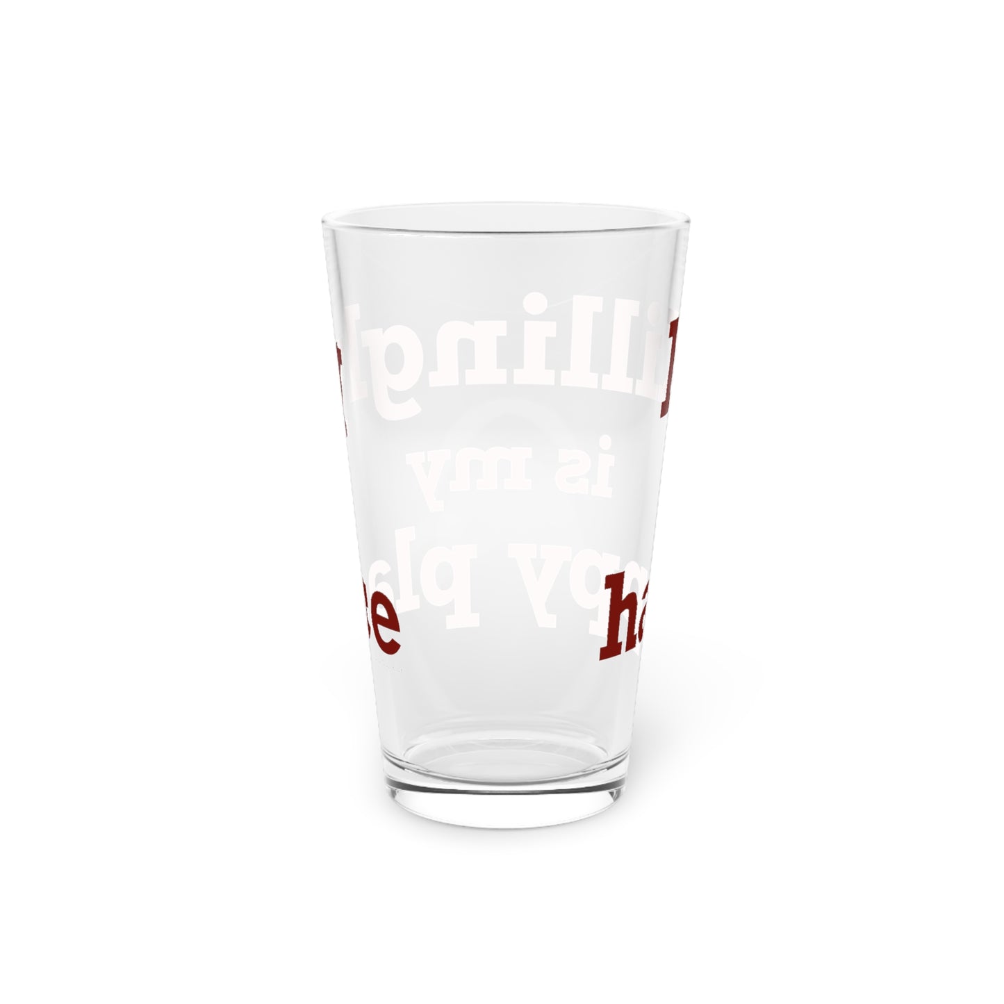 Killingly is My Happy Place Pint Glass, 16oz