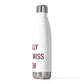I Really Really Miss Salem 20oz Insulated Bottle
