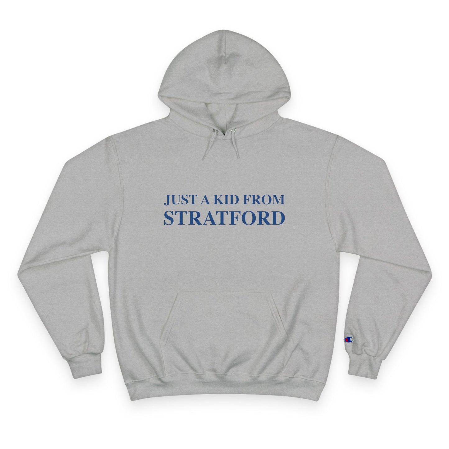 Just a kid from Stratford Champion Hoodie