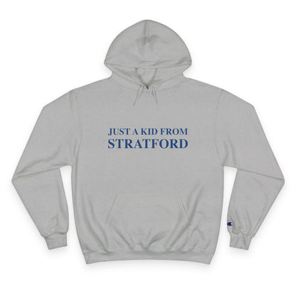 Just a kid from Stratford Champion Hoodie