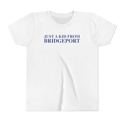 Just a kid from Bridgeport Youth Short Sleeve T-Shirt