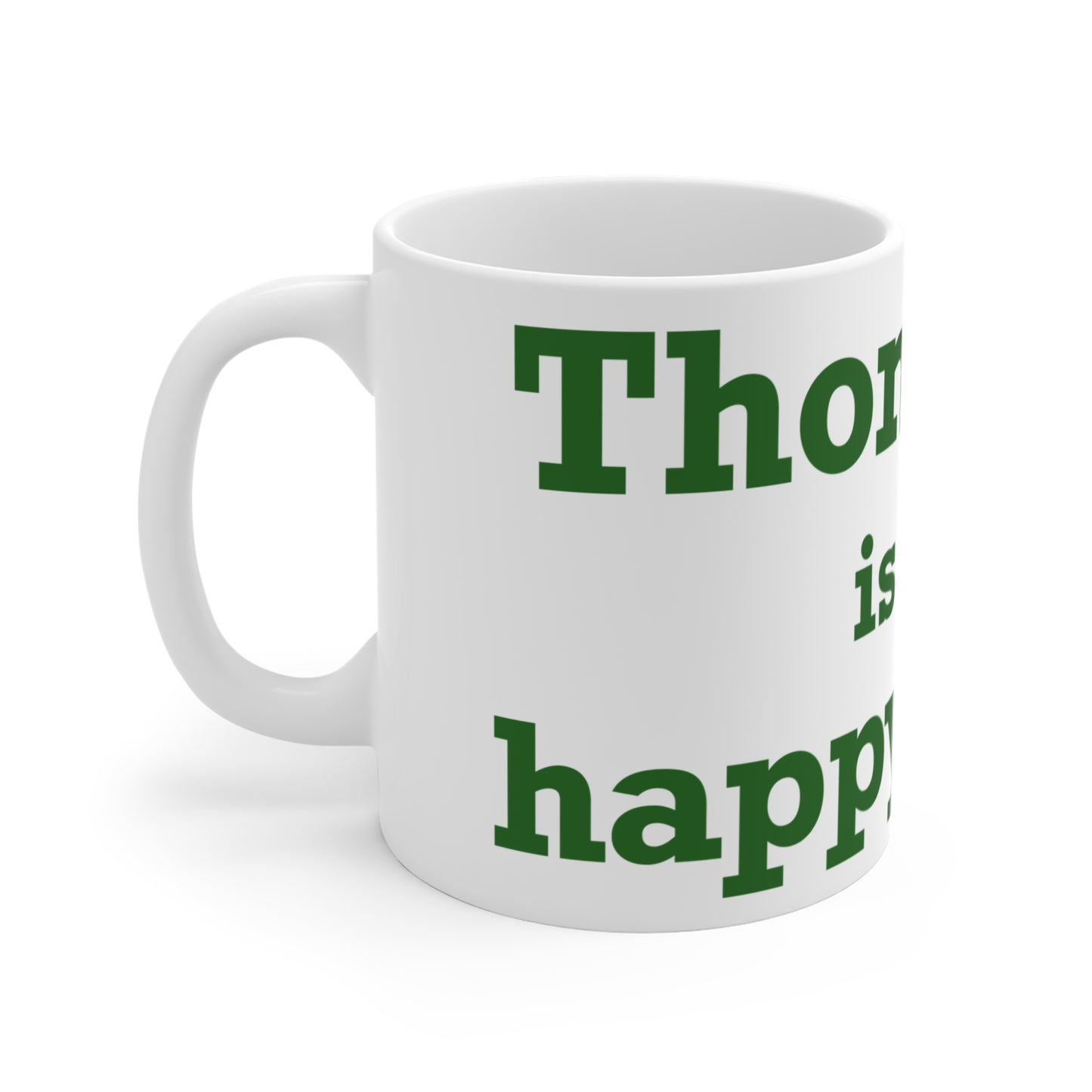 Thompson Is My Happy Place Mug 11oz