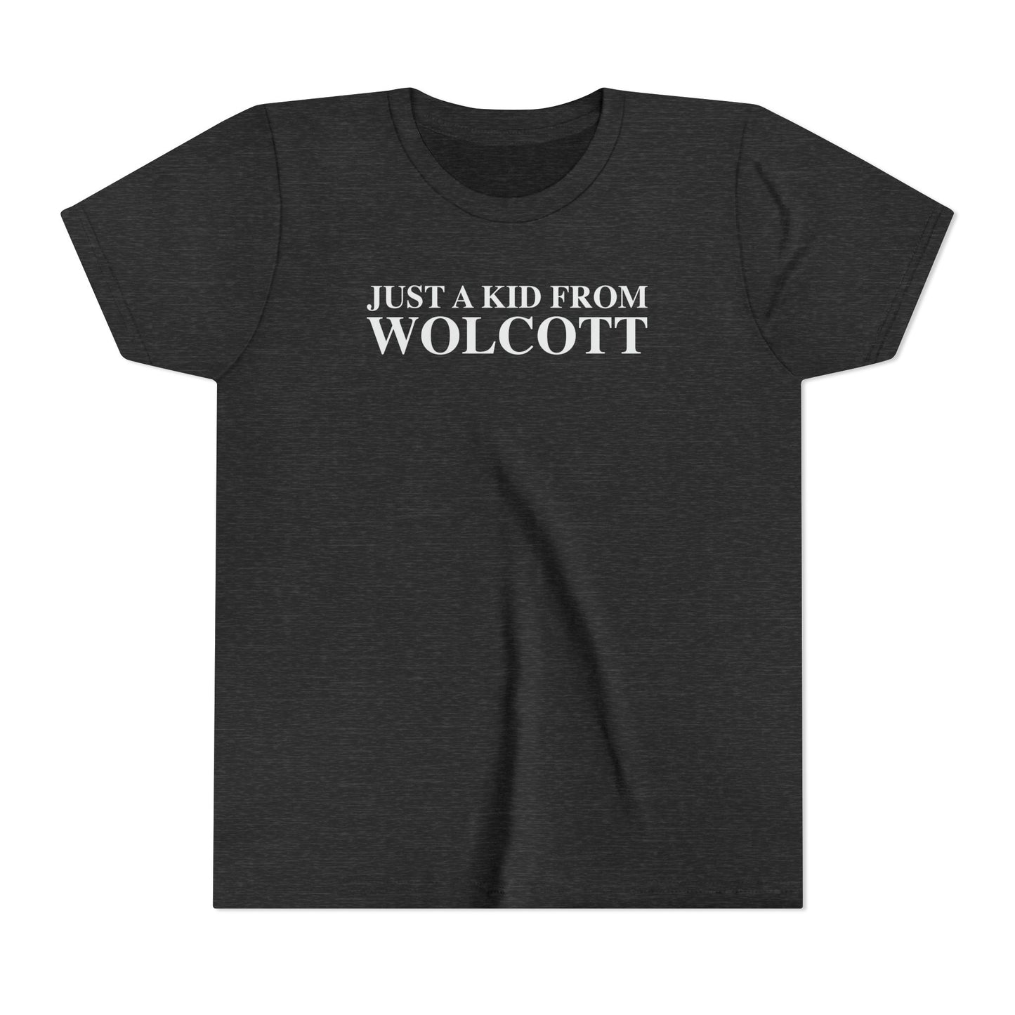 Just a kid from Wolcott Youth Short Sleeve T-Shirt