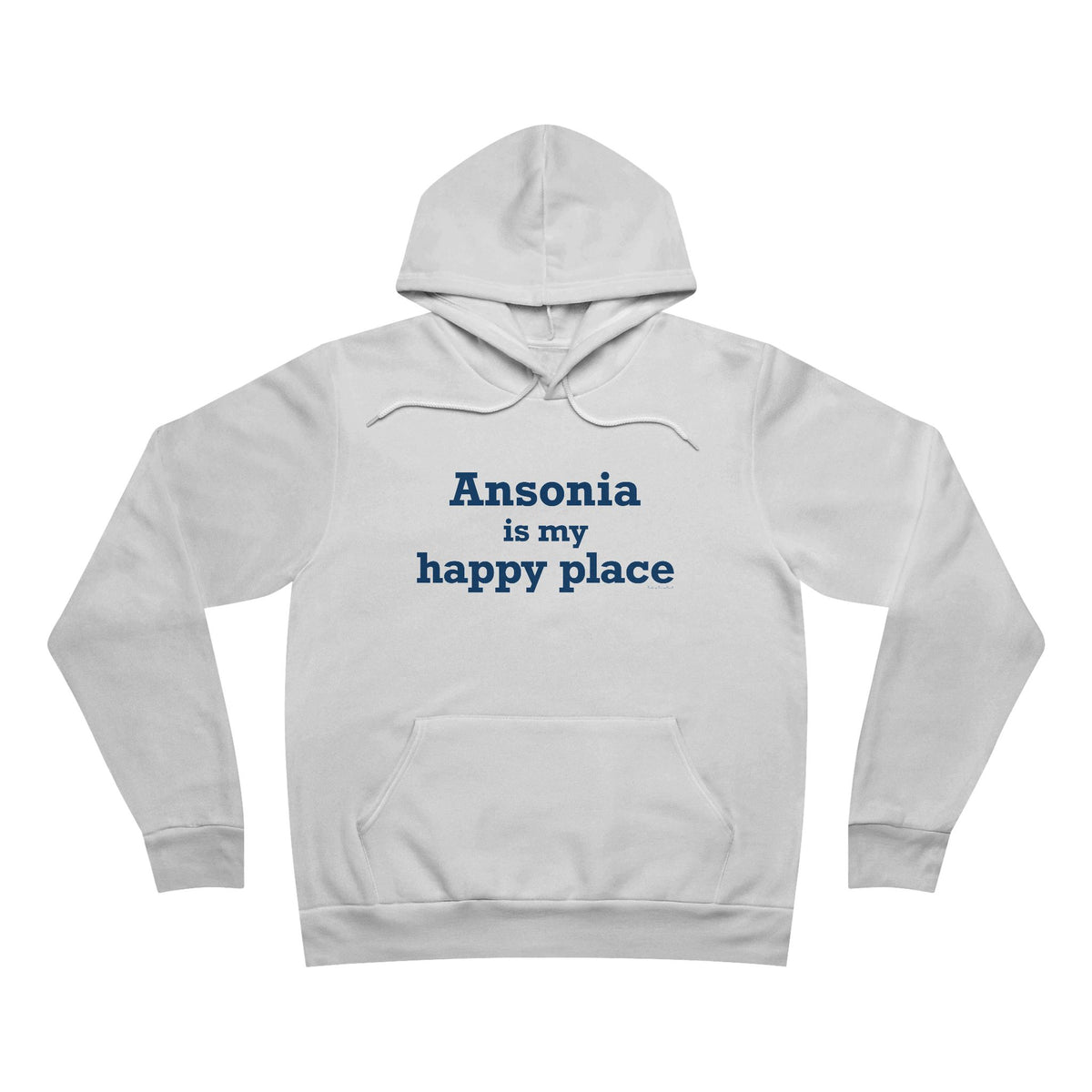 Ansonia is My Happy Place Unisex Sponge Fleece Pullover Hoodie