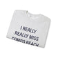 I Really Really Miss Compo Beach Unisex Heavy Blend™ Crewneck Sweatshirt