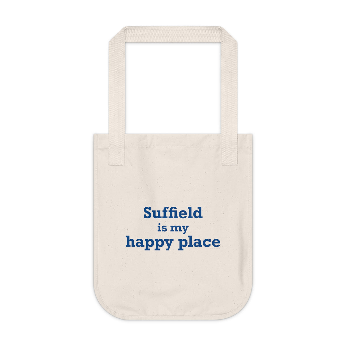 Suffield is My Happy Place Organic Canvas Tote Bag