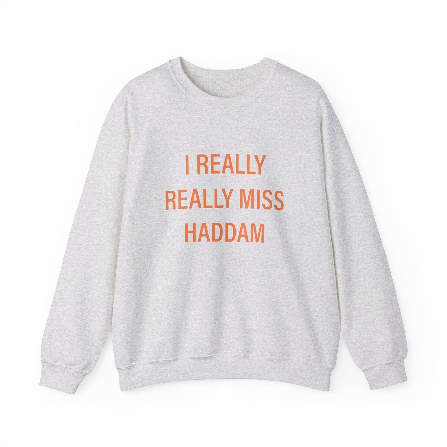 I Really Really Miss Haddam Unisex Heavy Blend™ Crewneck Sweatshirt