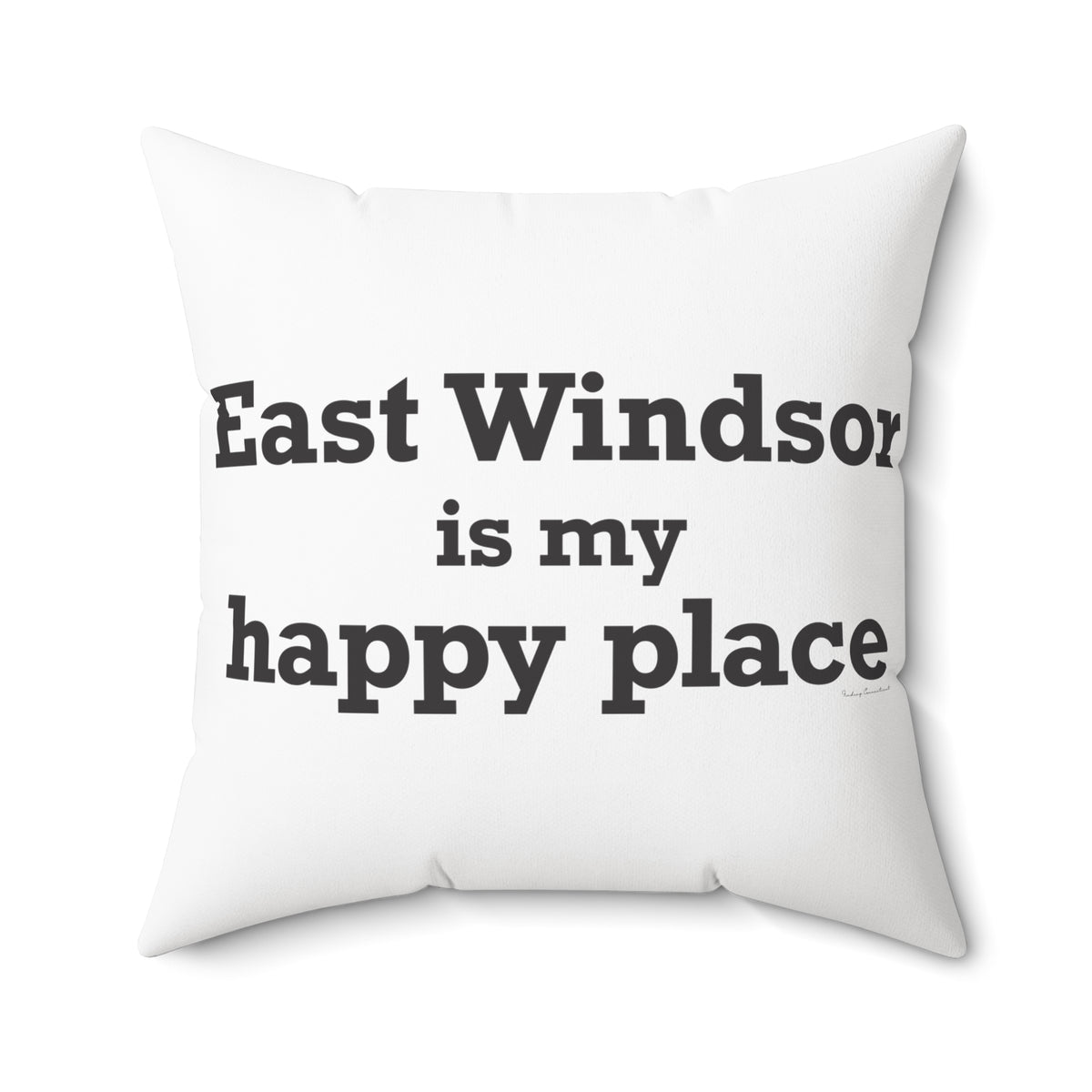 East Windsor is My Happy Place Polyester Square Pillow