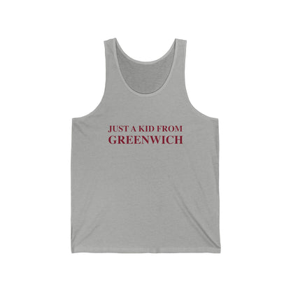 Just a kid from Greenwich Unisex Jersey Tank Top