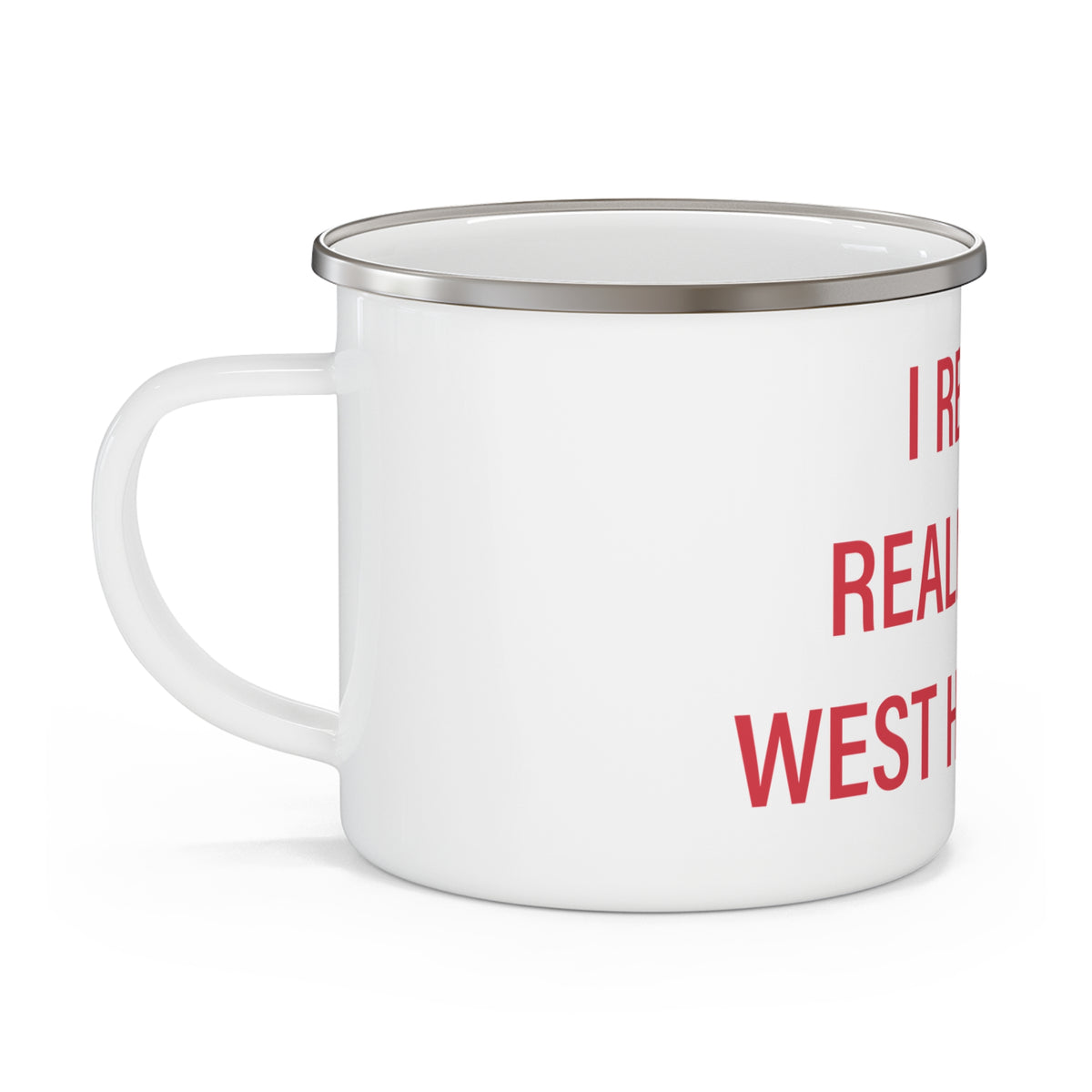 I Really Really Miss West Hartford Enamel Camping Mug