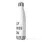 I Really Really Miss Groton 20oz Insulated Bottle
