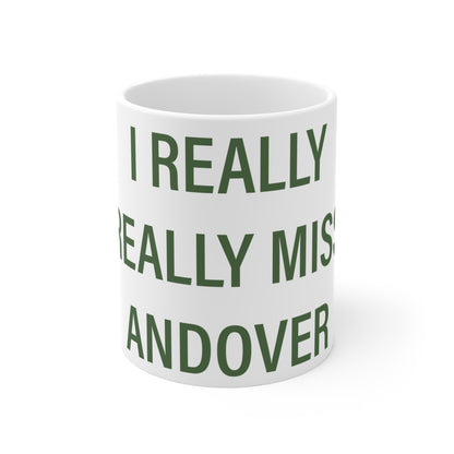 I Really Really Miss Andover Mug 11oz