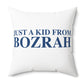 Just a kid from Bozrah  Spun Polyester Square Pillow