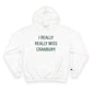 I Really Really Miss Cranbury Champion Hoodie