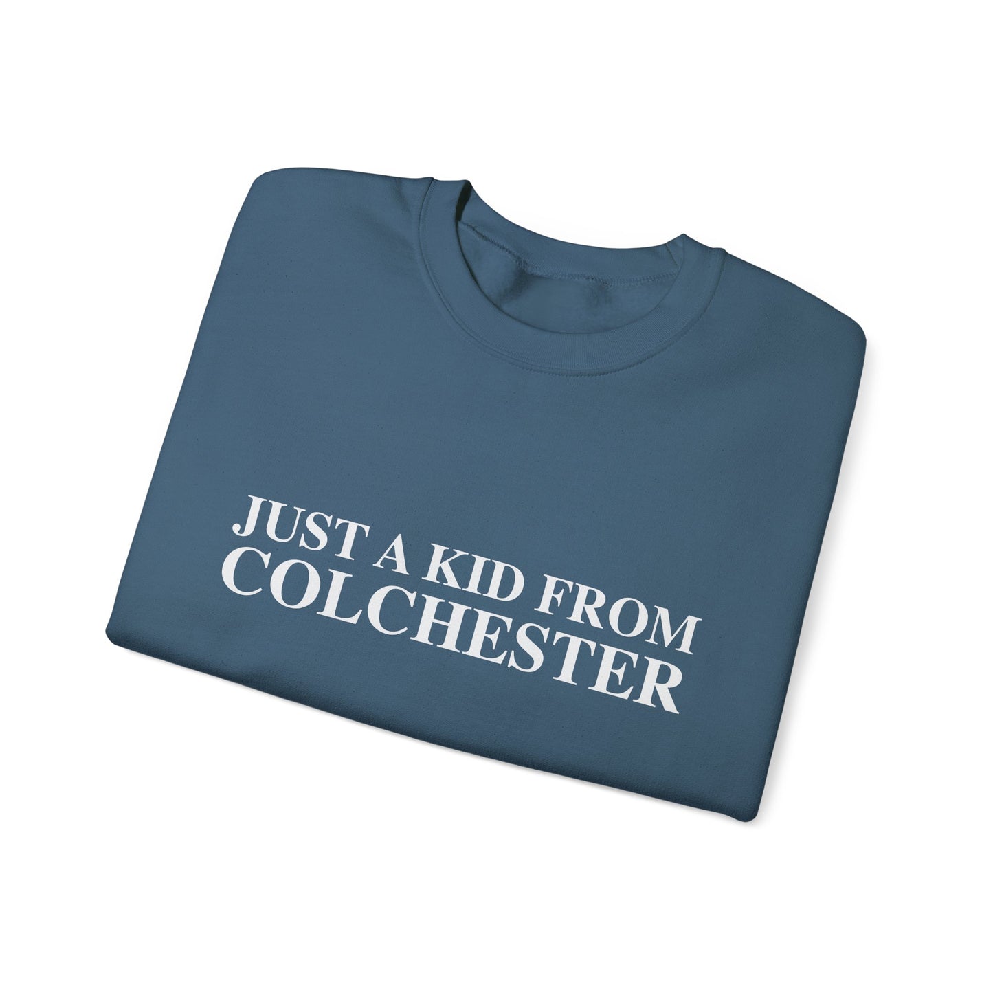 Just a kid from Colchester Unisex Heavy Blend™ Crewneck Sweatshirt